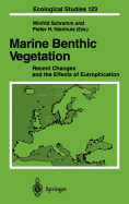 Marine Benthic Vegetation: Recent Changes and the Effects of Eutrophication