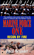 Marine Force One: Recon by Fir