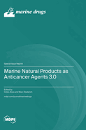 Marine Natural Products as Anticancer Agents 3.0