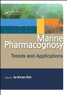 Marine Pharmacognosy: Trends and Applications