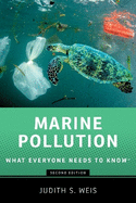 Marine Pollution: What Everyone Needs to Know�