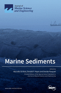 Marine Sediments: Processes, Transport and Environmental Aspects