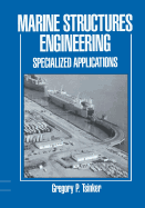Marine Structures Engineering: Specialized Applications: Specialized Applications