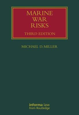 Marine War Risks - Miller, Michael D