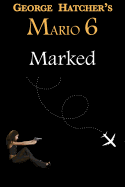 Mario 6: Marked