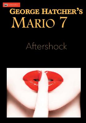 Mario 7: Aftershock - Hatcher, George