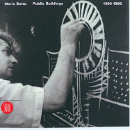 Mario Botta: Public Buildings 1990-1998