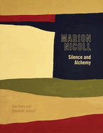 Marion Nicoll: Silence and Alchemy Volume 12