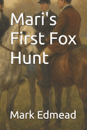 Mari's First Fox Hunt