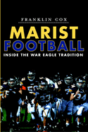 Marist Football: Inside the War Eagle Tradition