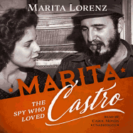 Marita: The Spy Who Loved Castro