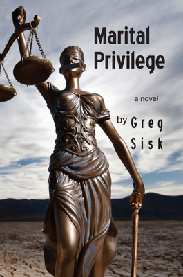 Marital Privilege - Sisk, Greg