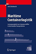 Maritime Containerlogistik: Leistungsvergleich Von Containerschiffen in Intermodalen Transportketten