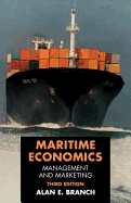 Maritime Economics: Management and Marketing