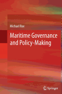 Maritime Governance and Policy-Making - Roe, Michael