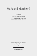 Mark and Matthew I: Comparative Readings: Understanding the Earliest Gospels in Their First Century Settings