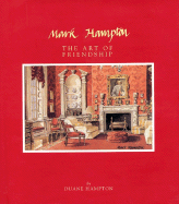 Mark Hampton: The Art of Friendship