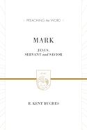 Mark: Jesus, Servant and Savior (2 Volumes in 1)