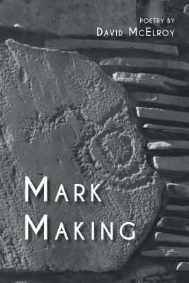 Mark Making - McElroy, David