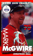 Mark McGwire: A Biography