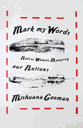 Mark My Words: Native Women Mapping Our Nations