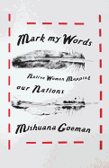 Mark My Words: Native Women Mapping Our Nations