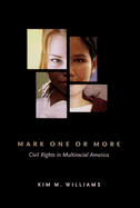 Mark One or More: Civil Rights in Multiracial America
