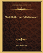 Mark Rutherford's Deliverance