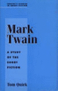 Mark Twain: A Study in Short Fiction