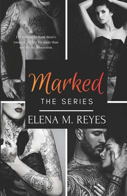 Marked (The Full Series) - Lynch, Marti (Editor), and Reyes, Elena M