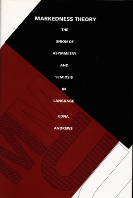 Markedness Theory - Andrews, Edna (Editor)