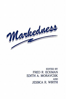 Markedness - Eckman, Fred (Editor)