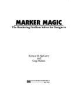 Marker Magic: The Rendering Problem Solver for Beginners