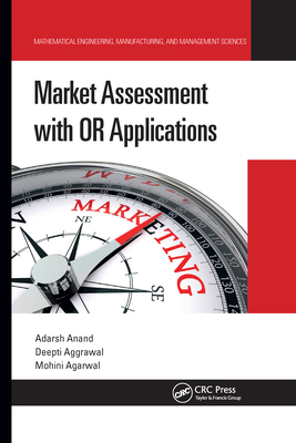 Market Assessment with or Applications - Anand, Adarsh, and Aggrawal, Deepti, and Agarwal, Mohini