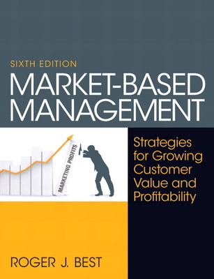 Market-Based Management - Best, Roger