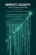 Market Liquidity: Theory, Evidence, and Policy