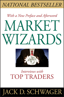Market Wizards, Updated: Interviews with Top Traders - Schwager, Jack D