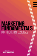 Marketing Fundamentals for Future Professionals
