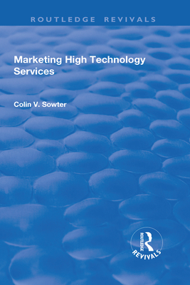 Marketing High Technology Services - Sowter, Colin