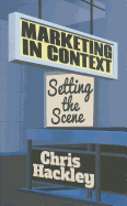 Marketing in Context: Setting the Scene