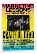 Marketing Lessons from the Grateful Dead