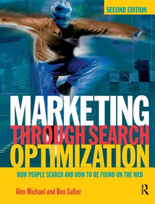 Marketing Through Search Optimization - Michael, Alex, and Salter, Ben
