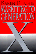 Marketing to Generation X