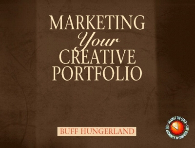Marketing Your Creative Portfolio - Hungerland, Buff, and Hungerland, Elizabeth C