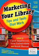 Marketing Your Library: Tips and Tools That Work