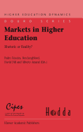 Markets in Higher Education: Rhetoric or Reality?