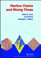 Markov Chains and Mixing Times