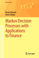 Markov Decision Processes with Applications to Finance