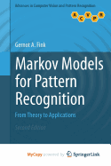 Markov Models for Pattern Recognition: From Theory to Applications