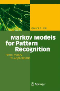 Markov Models for Pattern Recognition: From Theory to Applications